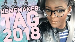 The HomeMaker Tag Questions 2018 || HomeMaking Tag|| SAHM Questions