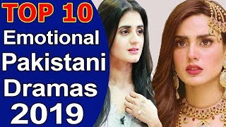Top 10 Best Emotional Pakistani Dramas 2019 List
