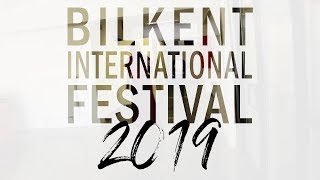 Bilkent International Festival 2019 | Aftermovie