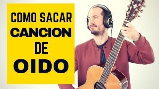 Cómo Sacar Canciones de Oído - Guitarra Fácil