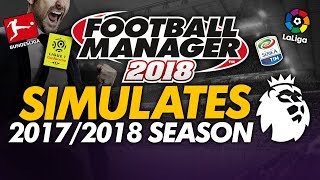 Football Manager Predicts the 2017/18 Season