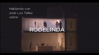 José Luis Téllez analiza "Rodelinda" | Teatro Real 200 años 16/17