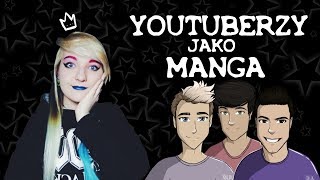 YOUTUBERZY jako MANGA ! [Blow, Naruciak, Rezi]