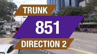 Singapore SBS Transit Trunk Bus 851 (Direction 2) Hyperlapse