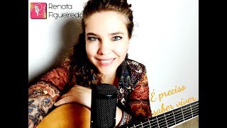 É preciso saber viver _ Roberto Carlos ( Cover RENATA FIGUEIREDO)