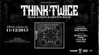 Think Twice - Μάτια Τετράγωνα (Feat. Dogmother & Baby Shanks)