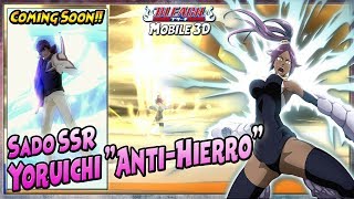SADO SSR & YORUICHI ARMOR COMING SOON!!! +Bahas PET!! BLEACH Mobile 3D