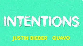 Justin Bieber - Intentions (ft. Quavo) (Lyrics)