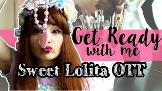 GRWM →  Sweet Lolita OTT ♥