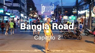 PHUKET | CAPITULO #2 | PATONG | Bangla Road. Sexo, Ruido y Música, la Cara Nocturna de Tailandia.