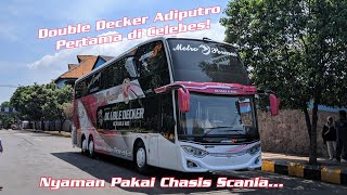 Double Decker Adiputro Pertama di Celebes! Pakai Chasis Scania K410...