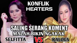 Perang Status SELFITTA dan RALOVA. Konflik Panggung D'STAR, Bikin Ngakak