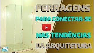 Ferragens para conectar-se nas tendências da arquitetura