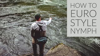 Euro Style Nymphing Techniques Part 1