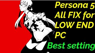 Persona 5 RPCS3 best settings for audio stuttering and low end pc....