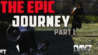 Dayz 0.60 Standalone Gameplay .60 - The Epic Journey Part 1