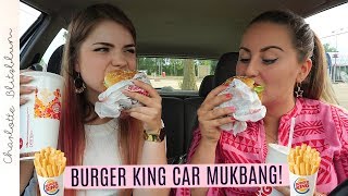 BURGER KING CAR MUKBANG ?? ft. KRISTINA K | Charlotte Blitzblum