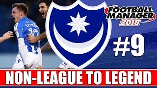 Non-League to Legend FM18 | PORTSMOUTH | Part 9 | QPR  & WIGAN | Football Manager 2018