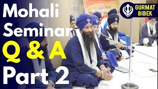 How to get anything from Vaheguru jee - Mohali Seminar Q&A Part 2 - Bhai Kulbir Singh