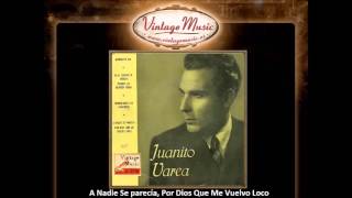 Juanito Varea -- A Nadie Se parecía, Por Dios Que Me Vuelvo Loco (Fandangos) (VintageMusic.es)