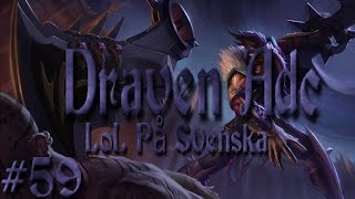 Hanker00 - Draven Adc - LoL På Svenska #59