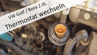 VW Golf / Bora 2.0L Thermostat wechseln