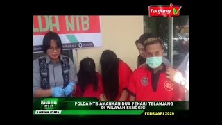 POLDA NTB AMANKAN DUA PENARI TELANJANG DI WILAYAH SENGGIGI