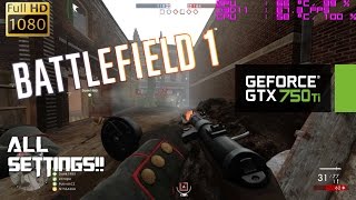 GTX 750 Ti | BATTLEFIELD 1 [i3 6100] All Settings! FINAL GAME 64 players