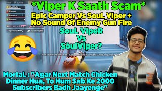 MortaL Challenges Viper, Regaltos And Rebel | ?Epic Camper Scam WithViper | Viper Spectating Rebel