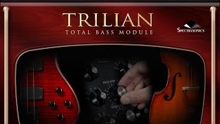 Spending Some Time With Spectrasonics Trilian