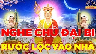 Nghe Tụng Kinh Chú Đại Bi 21 Biến Rước Lộc Vào Nhà Gia Đạo Bình An Hạnh Phúc Ngập Tràn - An Tịnh Đạo