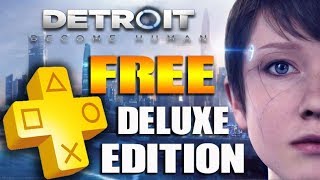 PS Plus July 2019 FREE Games PS+ CHANGED! Detroit Become Human Deluxe Edition FREE on PS4