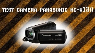 Test Panasonic HC-V130 Day and night.