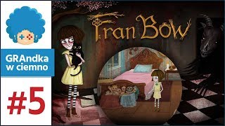 Fran Bow PL #5 | Dwulicowe siostrzyczki