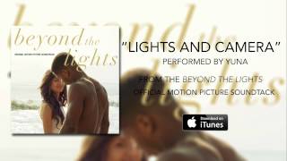 Yuna - Lights And Camera (Beyond The Lights Soundtrack)