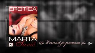Marta Savic - Vernost je prevara [feat. Azis]