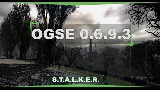 S.T.A.L.K.E.R.  OGSE 0.6.9.3  Final  v 2.11    ч.12// ч.2  МГ и БТР( баг с бтр)