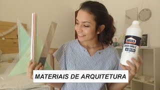 MEU MATERIAL DE ARQUITETURA | O que realmente usamos