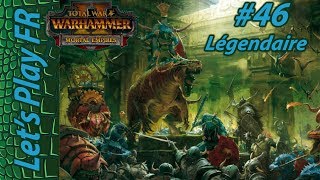 Warhammer Total war 2 [FR]  #46 Campagne Hommes Lézards Légendaire Mortal Empires
