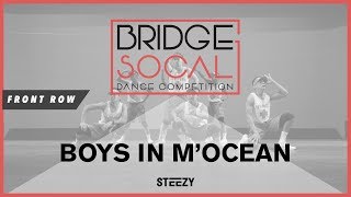 Boys In M'Ocean | Front Row | Bridge 2017 | STEEZY Official 4K