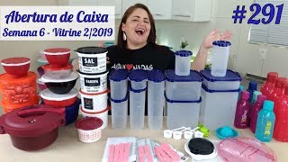 Abertura de Caixa Tupperware - Semana 6/2019