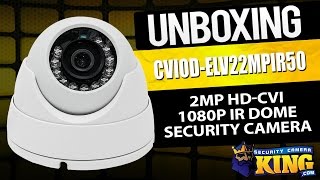 Unboxing - 2MP HD-CVI 1080p IR Dome Security Camera - CVIOD-ELV22MPIR50