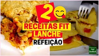 2 RECEITAS FIT para o LANCHE E REFEIÇÃO !