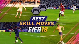 FIFA 18 BEST SKILLS TUTORIAL / MOST EFFECTIVE SKILL MOVES in FIFA 18 / Tricks for PS4 & XBOX ONE