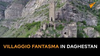 Russia, villaggio fantasma in Daghestan