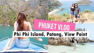 PHUKET VLOG : BANZAAN MARKET, PHI PHI ISLAND, KATA VIEW POINT, PATONG BEACH THAILAND | PICCHA