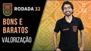DICAS DO CARTOLA FC 2018 - 32ª RODADA: BONS E BARATOS