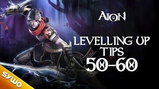 AION 4.8 - Leveling up tips: Ep.6 (levels 50 to 60)