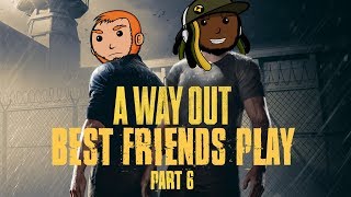 Best Friends Play A Way Out (Part 06)