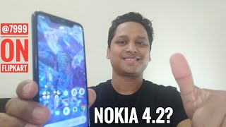 Nokia 5.1 Plus @7999 on Flipkart! Must Buy! & Nokia 4.2 Can we Skip this one?